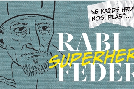 Rabín Richard Feder: ŠTETL FEST představí hrdinu bez pláště